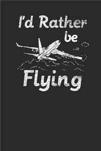 I'd Rather Be Flying