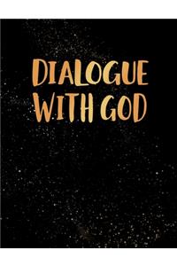 Dialogue With God