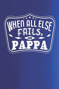 When All Else Fails Ask Pappa