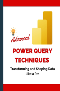 Advanced Power Query Techniques