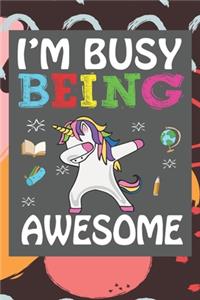 I'm Busy Being Awesome