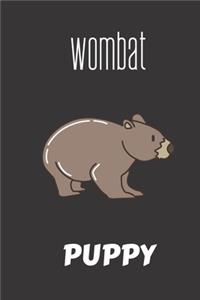 Wombat Puppy