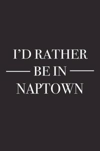 I'd Rather Be in Naptown