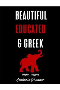 Beautiful Educated & Greek 2019 - 2020 Academic Planner