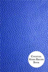 Cocktail Mixes Recipe Book