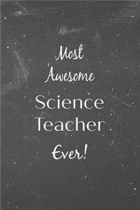 Most Awesome Science Teacher Ever!