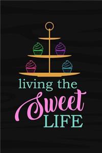 Living the Sweet Life
