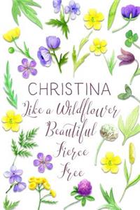 Christina Like a Wildflower Beautiful Fierce Free