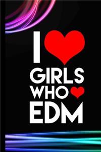 I Girls Who EDM