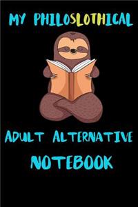 My Philoslothical Adult Alternative Notebook