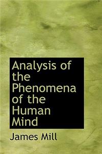 Analysis of the Phenomena of the Human Mind