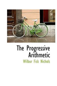 The Progressive Arithmetic
