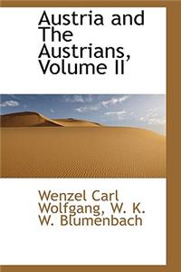 Austria and the Austrians, Volume II