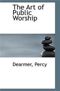 The Art of Public Worship