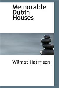 Memorable Dubin Houses