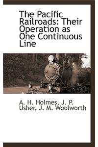 The Pacific Railroads