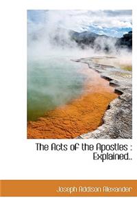 The Acts of the Apostles, Volume I of II