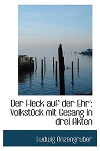 Der Fleck Auf Der Ehr'
