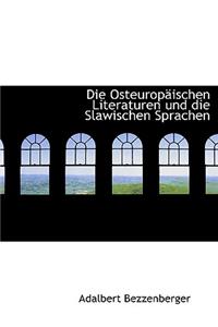 Die Osteuropaischen Literaturen Und Die Slawischen Sprachen