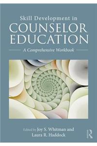 Skill Development in Counselor Education