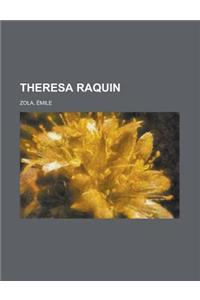 Theresa Raquin