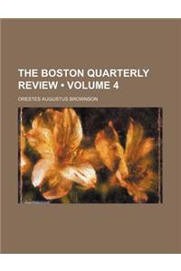 The Boston Quarterly Review (Volume 4)