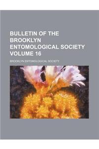 Bulletin of the Brooklyn Entomological Society Volume 16