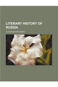 Literary History of Russia