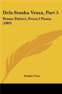 Dela Stanka Vraza, Part 5