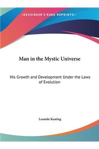 Man in the Mystic Universe