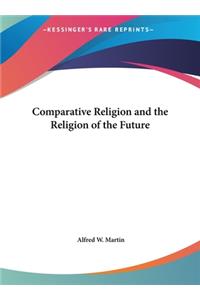 Comparative Religion and the Religion of the Future
