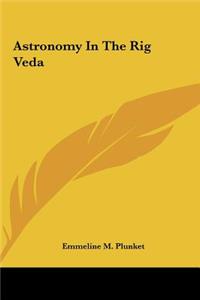 Astronomy In The Rig Veda