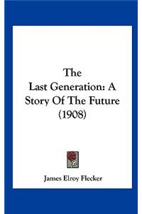 The Last Generation