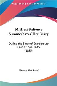 Mistress Patience Summerhayes' Her Diary
