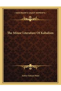 The Minor Literature Of Kabalism