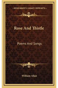 Rose and Thistle