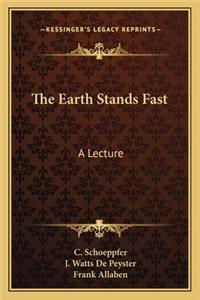 The Earth Stands Fast