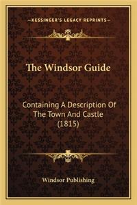 Windsor Guide