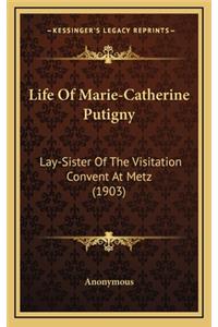 Life of Marie-Catherine Putigny