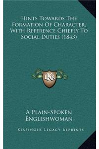 Hints Towards the Formation of Character, with Reference Chiefly to Social Duties (1843)