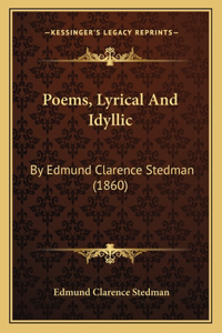 Poems, Lyrical and Idyllic