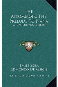 The Assommoir, the Prelude to Nana