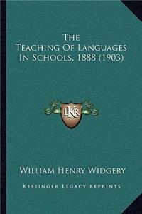 The Teaching Of Languages In Schools, 1888 (1903)