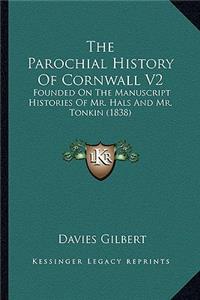 The Parochial History Of Cornwall V2