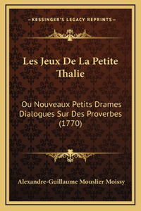 Les Jeux De La Petite Thalie