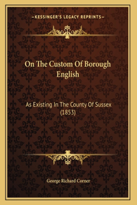 On The Custom Of Borough English