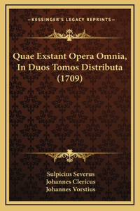 Quae Exstant Opera Omnia, In Duos Tomos Distributa (1709)