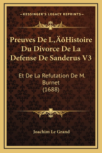 Preuves De L'Histoire Du Divorce De La Defense De Sanderus V3