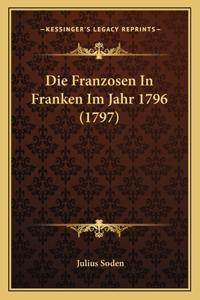 Die Franzosen In Franken Im Jahr 1796 (1797)