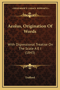 Aeolus, Origination Of Words